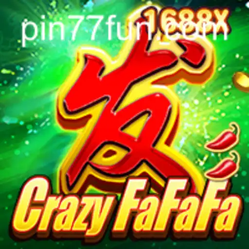 Exploring the Exciting World of CrazyFaFaFa on PIN77.COM