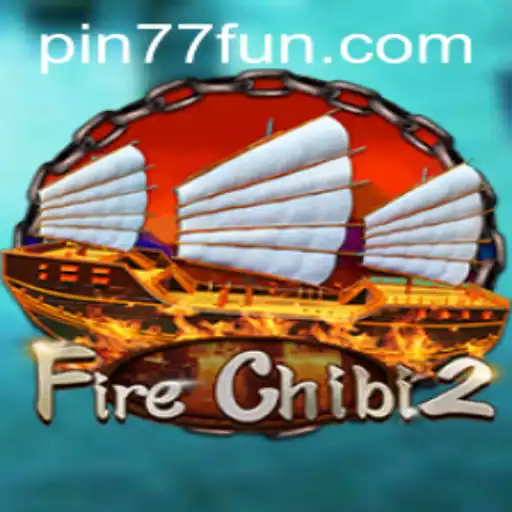 Discovering the Excitement of FireChibi2 and PIN77.COM