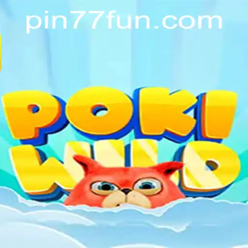 Unveiling the Excitement of PokiWild and PIN77.COM
