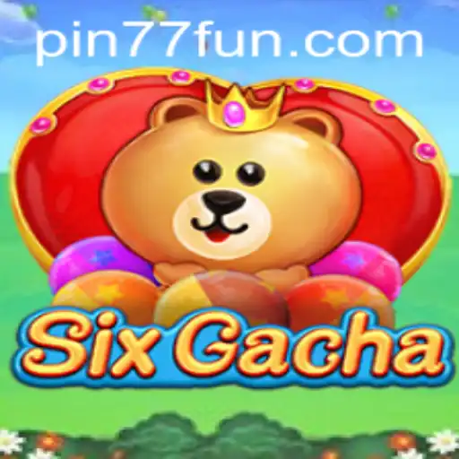 Discover the Thrilling World of SixGacha: A New Frontier in Gaming