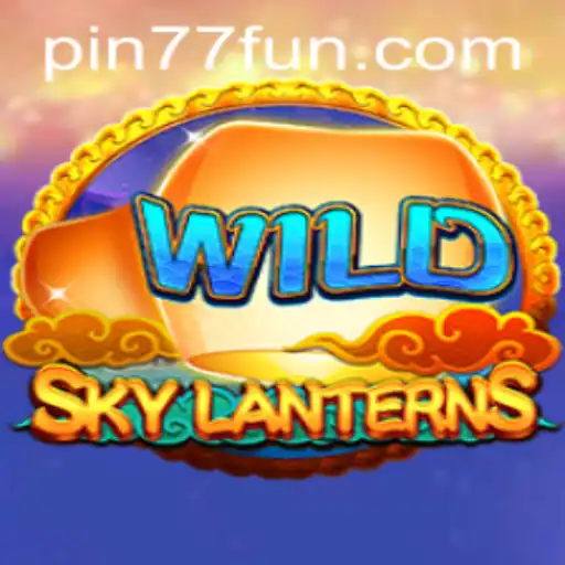 Discover the Thrills of SkyLanterns: An Engaging Gaming Experience Powered by PIN77.COM