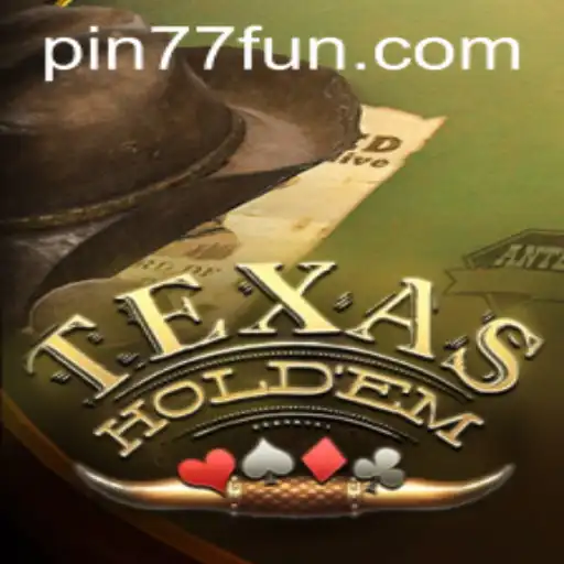 Exploring the World of Texas Holdem and the Rise of PIN77.COM
