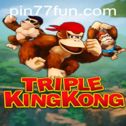 Exploring TripleKingKong: A Deep Dive into the Latest Gaming Experience with PIN77.COM